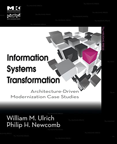 Beispielbild fr Information Systems Transformation: Architecture-Driven Modernization Case Studies zum Verkauf von ThriftBooks-Dallas