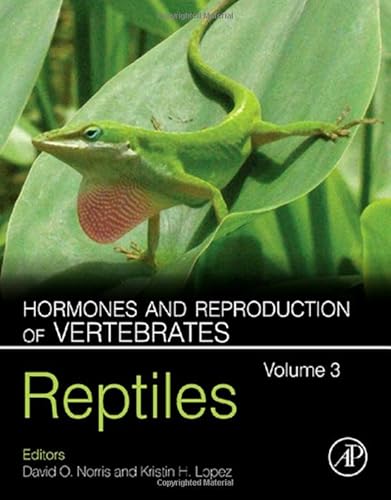 Stock image for Hormones and Reproduction of Vertebrates - Vol 3: Reptiles for sale by Mispah books