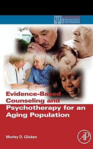 Stock image for Evidence-Based Counseling and Psychotherapy for an Aging Population (Practical Resources for the Mental Health Professional) for sale by HPB-Red