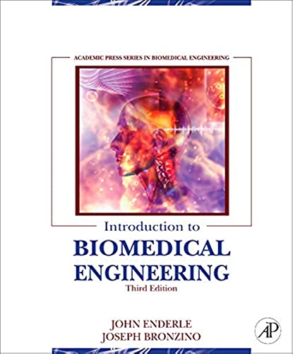 9780123749796: Introduction to Biomedical Engineering