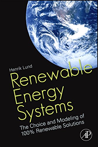 9780123750280: Renewable Energy Systems: The Choice and Modeling of 100% Renewable Solutions