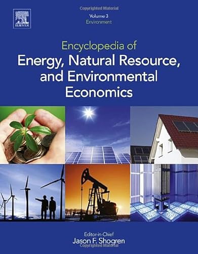 Stock image for ENCYCLOPEDIA OF ENERGY NATURAL RESOURCE AND ENVIIRONMENTAL ECONOMICS 1/ED 3 VOL.SET for sale by Basi6 International