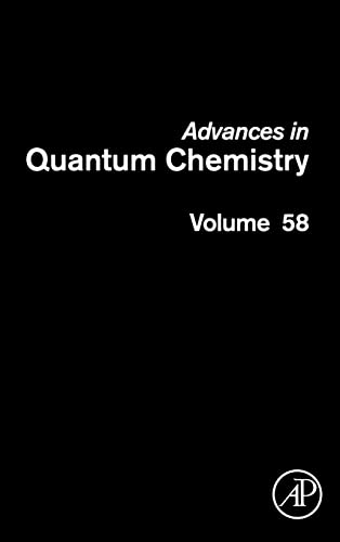 Stock image for Advances in Quantum Chemistry Theory of Confined Quantum Systems - Part Two (Advances in Quantum Chemistry, Volume 58) for sale by The Book Chaser (FABA)