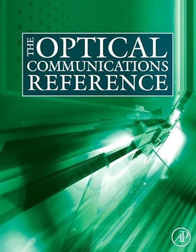 Stock image for The Optical Communications Reference for sale by Romtrade Corp.