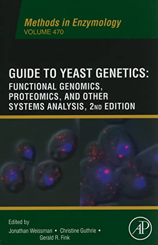 9780123751713: Guide to Yeast Genetics: Functional Genomics, Proteomics and Other Systems Analysis (Volume 470) (Methods in Enzymology, Volume 470)