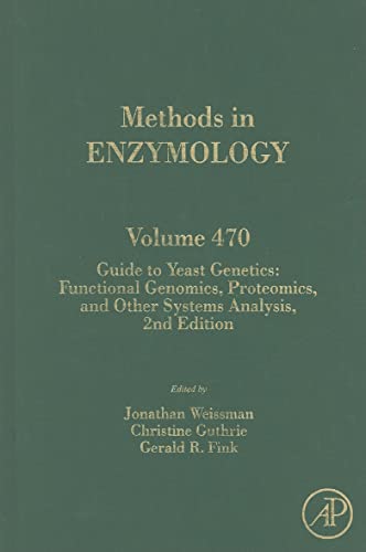 9780123751720: Guide to Yeast Genetics: Functional Genomics, Proteomics, and Other Systems Analysis (Volume 470) (Methods in Enzymology, Volume 470)