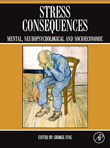 9780123751744: Stress Consequences: Mental, Neuropsychological and Socioeconomic