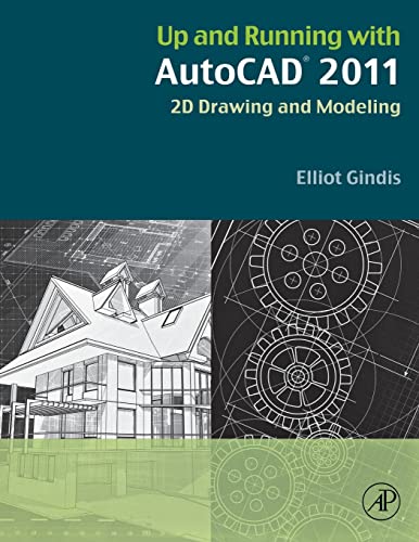 Imagen de archivo de Up and Running with AutoCAD 2011: 2D Drawing and Modeling [Paperback] [Aug 23. a la venta por Sperry Books