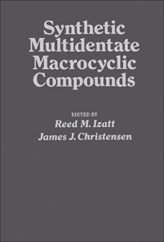 Imagen de archivo de Synthetic Multidentate Macrocyclic Compounds a la venta por Better World Books Ltd