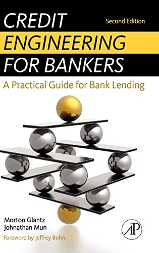 9780123785855: Credit Engineering for Bankers: A Practical Guide for Bank Lending