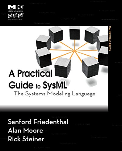 9780123786074: A Practical Guide to SysML: The Systems Modeling Language (The MK/OMG Press)