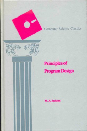 9780123790507: Principles of Program Design