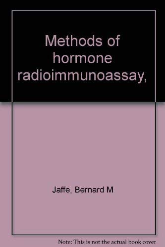 Imagen de archivo de Methods of Hormone Radioimmunoassay a la venta por Weller Book Works, A.B.A.A.