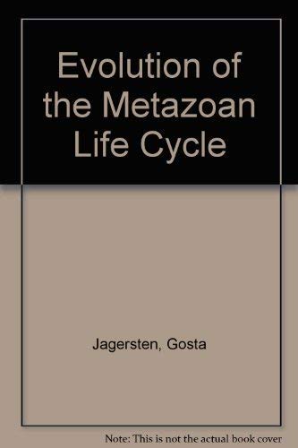 Evolution of Metazoan Life Cycle: A Comprehensive Theory
