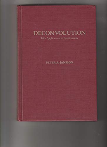 Beispielbild fr Deconvolution : With Applications in Spectroscopy zum Verkauf von Better World Books