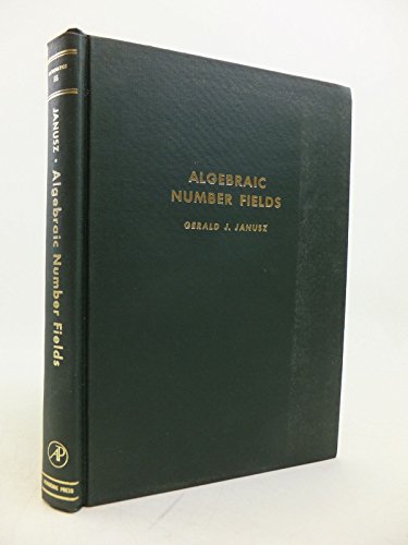 Algebraic number fields, Volume 55 (Pure and Applied Mathematics)