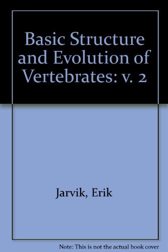 9780123808028: Basic Structures and Evolution of Vertebrates, Volume 2