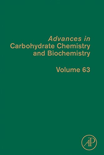 9780123808561: Advances in Carbohydrate Chemistry and Biochemistry: 63 (Advances in Carbohydrate Chemistry & Biochemistry): Volume 63 (Advances in Carbohydrate Chemistry and Biochemistry, Volume 63)