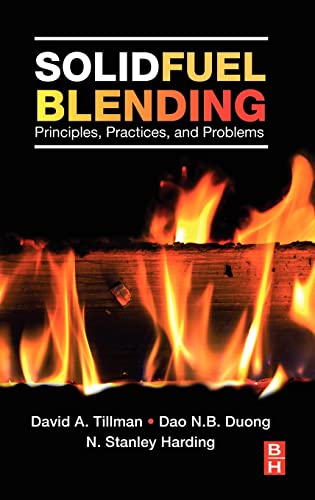 Imagen de archivo de Solid Fuel Blending: Principles; Practices; and Problems a la venta por Ria Christie Collections