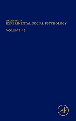 9780123809469: Advances in Experimental Social Psychology, Volume 43