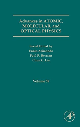 Beispielbild fr Advances in Atomic, Molecular, and Optical Physics, Volume 59 zum Verkauf von Buchpark