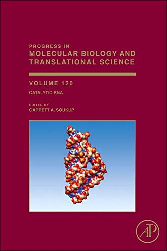 Stock image for Catalytic RNA: 120 (Progress in Molecular Biology & Translational Science) (Progress in Molecular Biology and Translational Science): Volume 120 for sale by Chiron Media