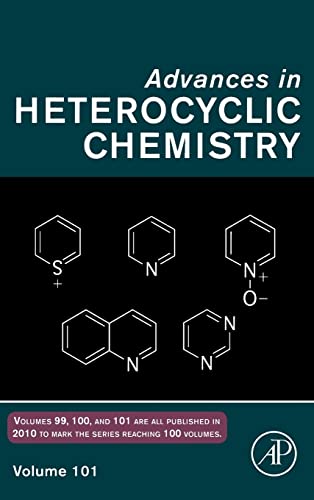 Stock image for Advances in Hetrocyclic Chemistry: 101 (Advances in Heterocyclic Chemistry): Volume 101 for sale by Bright Study Books