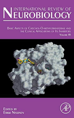 9780123813268: Basic Aspects of Catechol-O-Methyltransferase and the Clinical Applications of its Inhibitors (Volume 95) (International Review of Neurobiology, Volume 95)