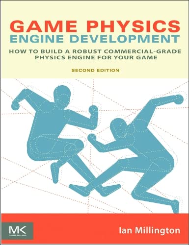 9780123819772: Game Physics Engine Development: How to Build a Robust Commercial-Grade Physics Engine for your Game
