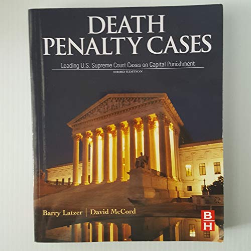 Beispielbild fr Death Penalty Cases : Leading U. S. Supreme Court Cases on Capital Punishment zum Verkauf von Better World Books