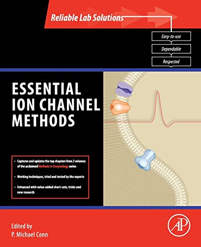 9780123822048: Essential Ion Channel Methods (Reliable Lab Solutions)