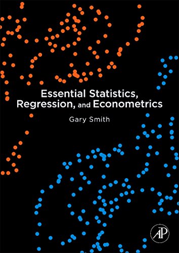 Essential Statistics, Regression, and Econometrics (9780123822215) by Smith, Gary