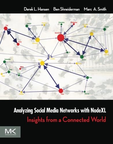 9780123822291: Analyzing Social Media Networks with NodeXL: Insights from a Connected World