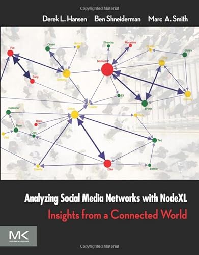 Stock image for Analyzing Social Media Networks with NodeXL: Insights from a Connected World for sale by ThriftBooks-Dallas
