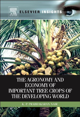 9780123846778: Agronomy and Economy of Important Tree Crops of the Developing World, The (Elsevier Insights)