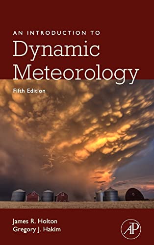 Beispielbild fr An Introduction to Dynamic Meteorology (Volume 88) (International Geophysics, Volume 88) zum Verkauf von BooksRun