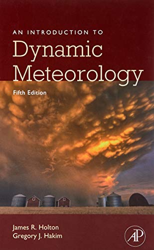 9780123848666: An Introduction to Dynamic Meteorology