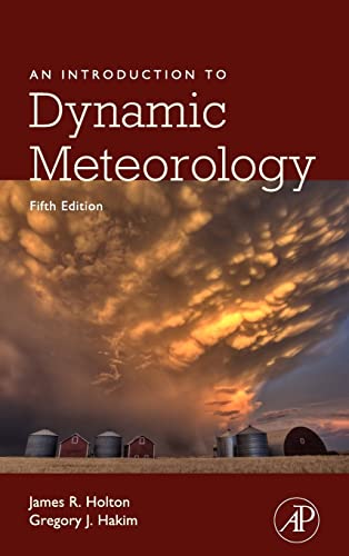 9780123848666: An Introduction to Dynamic Meteorology