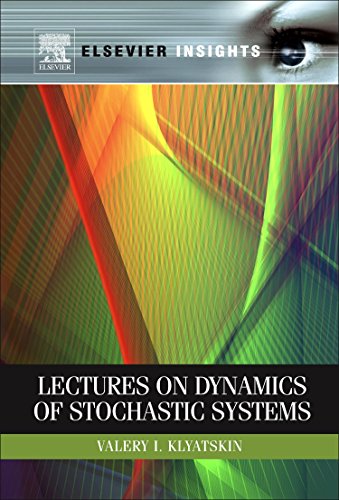9780123849663: Lectures on Dynamics of Stochastic Systems (Elsevier Insights)
