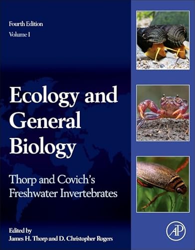 9780123850263: Thorp and Covich's Freshwater Invertebrates: Ecology and General Biology