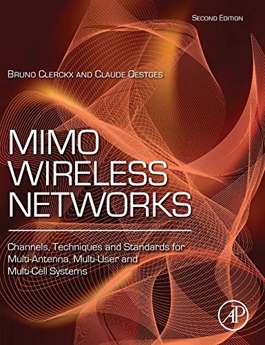 9780123850553: Mimo Wireless Networks: Channels, Techniques and Standards for Multi-Antenna, Multi-User and Multi-Cell Systems