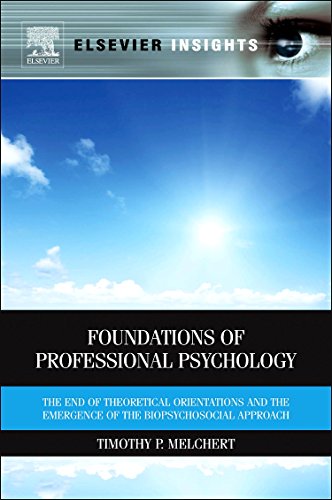 9780123850799: Foundations of Professional Psychology: A Unified Biopsychosocial and Complexity Theory Approach