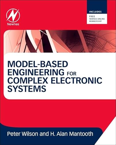 Model-Based Engineering for Complex Electronic Systems (9780123850850) by Wilson, Peter; Mantooth, H. Alan