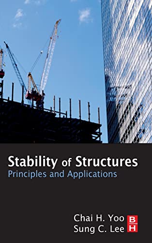 9780123851222: Stability of Structures: Principles and Applications