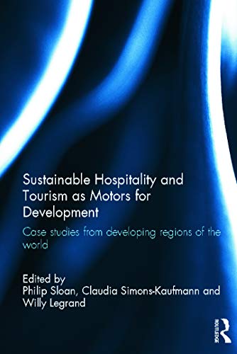 9780123851963: Sustainable Hospitality and Tourism as Motors for Development: Case Studies from Developing Regions of the World