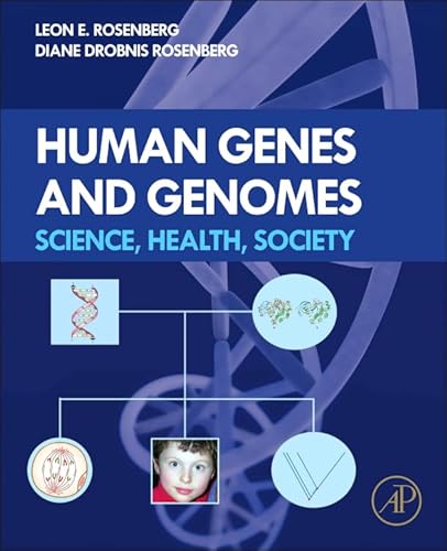 9780123852120: Human Genes and Genomes: Science, Health, Society