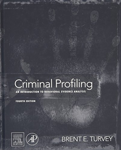 Imagen de archivo de Criminal Profiling: An Introduction to Behavioral Evidence Analysis a la venta por BooksRun