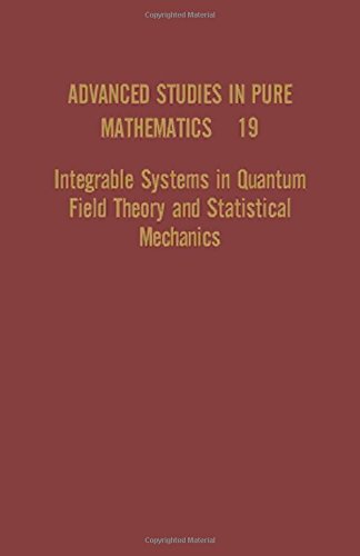9780123853424: Integrable Systems in Quantum Field Theory and Statistical Mechanics (Advanced Studies in Pure Mathematics)