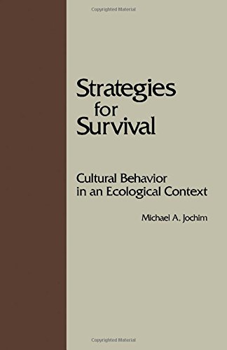 Strategies for Survival: Cultural Behavior in an Ecological Context