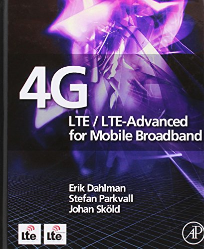 9780123854896: 4G: LTE/LTE-Advanced for Mobile Broadband